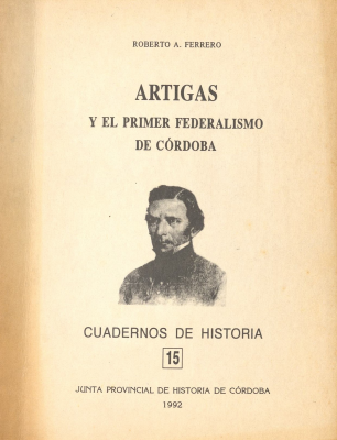 Artigas y el primer federalismo de Córdoba