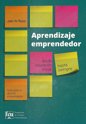 Aprendizaje emprendedor : desde educación inicial