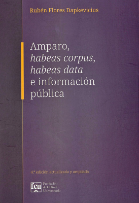 Amparo, Habeas corpus, Habeas data e información pública