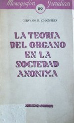 La teoría del órgano en la sociedad anónima