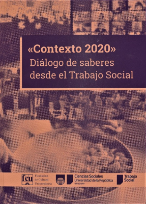 "Contexto 2020" : diálogo de saberes desde el trabajo social