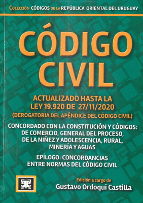 Código Civil : concordado con la Constitución y Códigos de Comercio, General del Proceso, de la Niñez y Adolescencia, Rural, Minería y Aguas