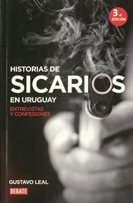 Historias de sicarios en Uruguay : entrevistas y confesiones