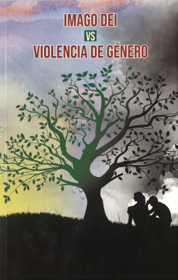 Imago dei vs violencia de género : prevención de la violencia de género desde el noviazgo