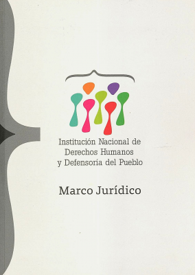 Marco jurídico : Institución Naciomal de Derechos Humanos y Defensoría del Pueblo