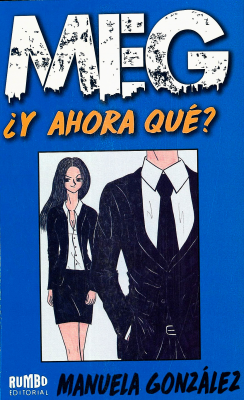 Meg : &iquest;y ahora qu&eacute;?