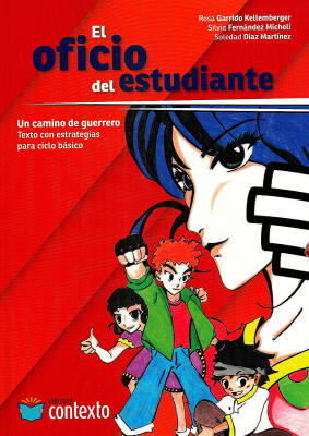 El oficio del estudiante : un camino de guerrero : texto con estrategias para ciclo básico