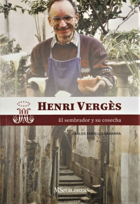 Henry Vergès : el sembrador y su cosecha
