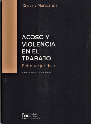 Acoso y violencia en el trabajo : enfoque jurídico