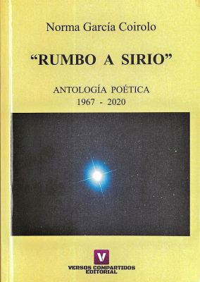 Rumbo a Sirio : antología poética 1967 - 2020
