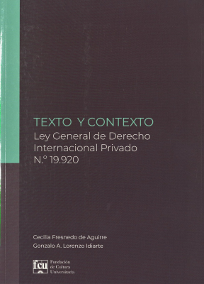 Texto y Contexto de la Ley General de Derecho Internacional Privado Nº 19.920