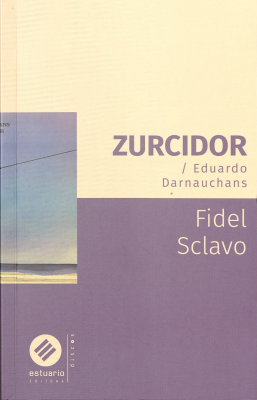 Zurcidor : Eduardo Darnauchans