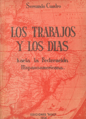 Los trabajos y los días : hacia la Federación Hispanoamericana