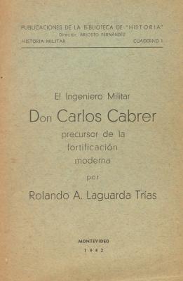 El ingeniero militar Don Carlos Cabrer