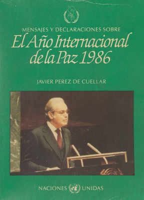 Mensajes y declaraciones sobre el Año Internacional de la Paz 1986