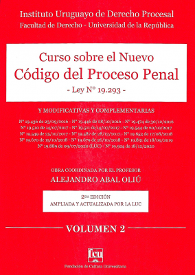 Curso sobre el Nuevo Código del Proceso Penal : Ley Nº 19.293 y modificativas y complementaria