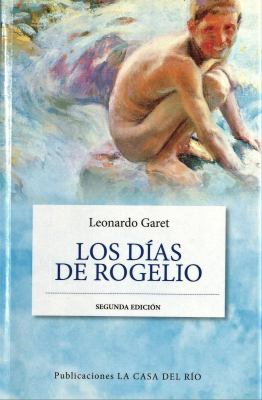 Los días de Rogelio