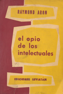 El opio de los intelectuales