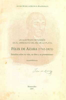 Un ilustrado Aragonés en el virreinato del Río de la Plata: Félix de Azara (1742-1821)