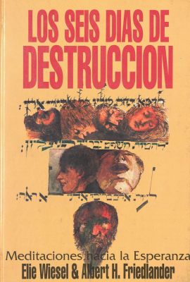 Los Seis Días de Destrucción: Meditaciones hacia la Esperanza