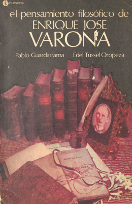 El pensamiento filosófico de Enrique José Varona