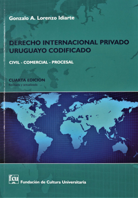 Derecho Internacional Privado uruguayo codificado : civil - comercial - procesal