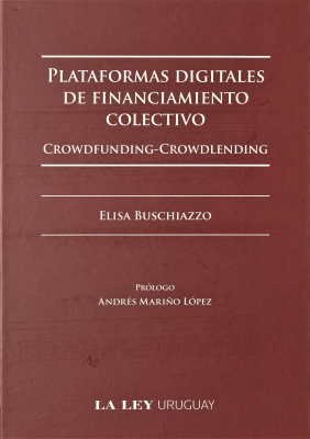 Plataformas digitales de financiamiento colectivo : crowdfunding - crowdlending