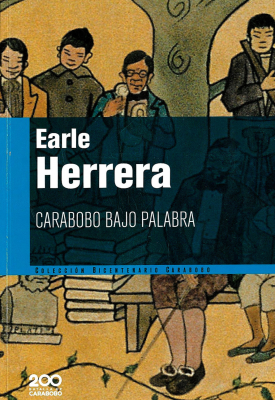 Carabobo bajo palabra : poesía, novela, teatro, canción y fábula