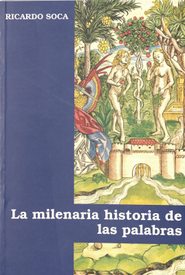 La milenaria historia de las palabras