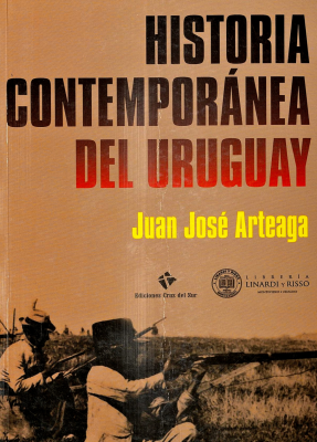 Historia contemporánea del Uruguay : desde Juan Díaz de Solís a Tabaré Váquez