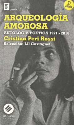 Arqueología amorosa : antología poética 1971-2018