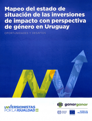 Mapeo del estado de situación de las inversiones de impacto con perspectiva de género en Uruguay : oportunidades y desafíos