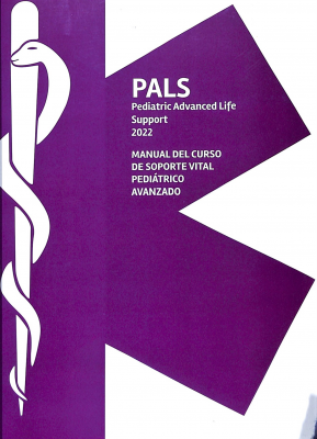PALS : Pediatric Advanced Life Support 2022 : manual de curso de soporte vital pediátrico avanzado
