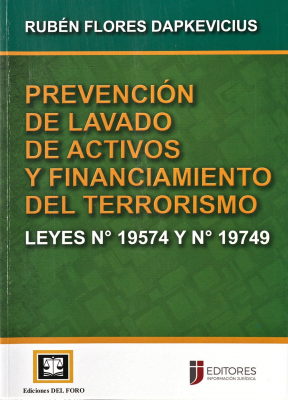 Prevención de lavado de activos y financiamiento del terrorismo : leyes Nº 19.574 y Nº19.749