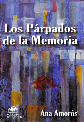 Los p&aacute;rpados de la memoria