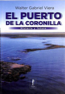 El Puerto de la Coronilla : historia y futuro