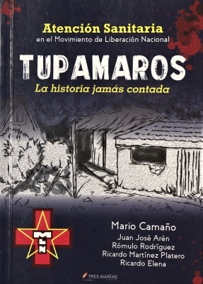 Tupamaros : la historia jamás contada
