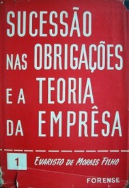 Sucessâo nas Obrigaçoes e a Teoría da Empresa