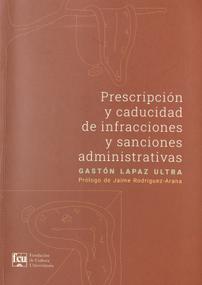 Prescripción y caducidad de infracciones y sanciones administrativas