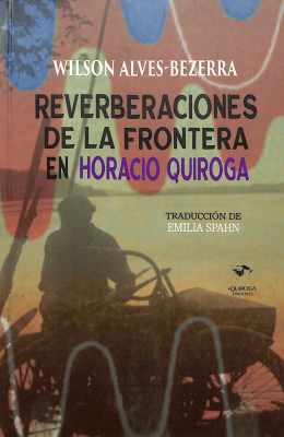 Reverberaciones de la frontera en Horacio Quiroga