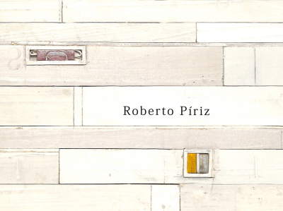 Roberto Píriz : obra reciente