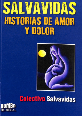 Salvavidas : historia de amor y dolor