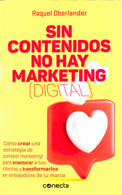 Sin contenidos no hay marketing (digital)