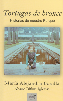 Tortugas de bronce : historias de nuestro Parque