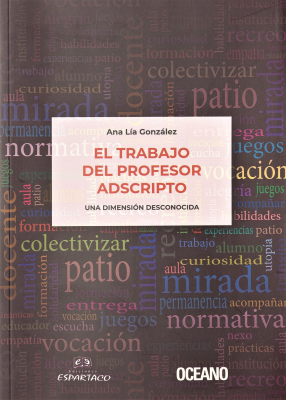 El trabajo del profesor adscripto : una dimensión desconocida