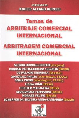 Temas de Arbitraje Comercial Internacional : Arbitragem Comercial Internacional
