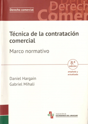 Técnica de la contratación comercial : marco normativo