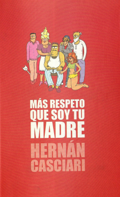 Más respeto que soy tu madre