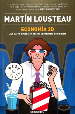 Economía 3D : una nueva dimensión para tus preguntas de siempre