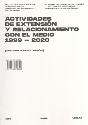 Actividades de extensión y relacionamiento con el medio 1999-2020 : cuadernos de extensión
